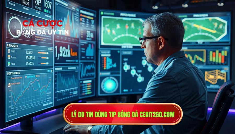 Lý do tin dùng tip bóng đá cebit2go.com