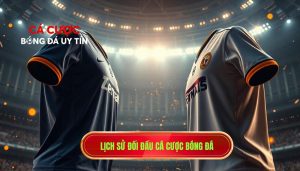 Lịch Sử Đối Đầu 2 Đội: Chìa Khóa Vàng Trong Cá Cược Bóng Đá